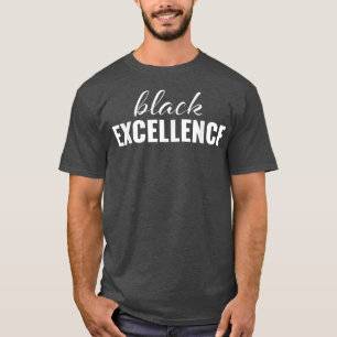 Black Excellence Graphic Novelty Motivation Inspir T-shirt
