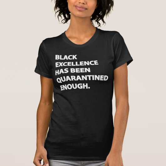 Black Excellence is voldoende gekweld T-shirt (Voorkant)