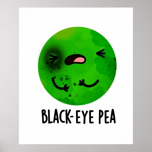 Black Eye Pea Funny Veggie Pun Poster (Voorkant)