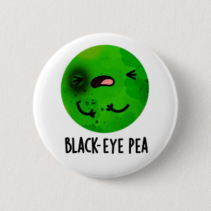 Black Eye Pea Funny Veggie Pun Ronde Button 5,7 Cm