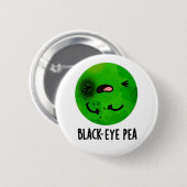 Black Eye Pea Funny Veggie Pun Ronde Button 5,7 Cm (Voorkant /achterkant)