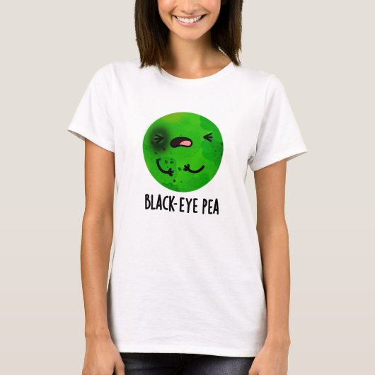 Black Eye Pea Funny Veggie Pun T-shirt (Voorkant)