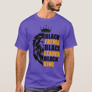 Black Father Leader Black King Father Day Li T-shirt
