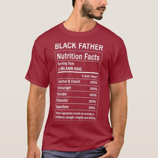 Black Father Nutrition Fact Funny Melanin King T-shirt (Voorkant)