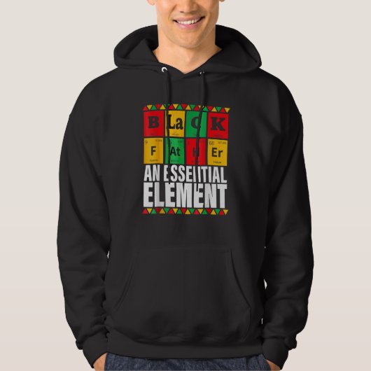 Black Father The Essential Element Father s Day  D Hoodie (Voorkant)
