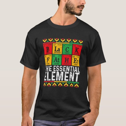 Black Father The Essential Element Father s Day D T-shirt (Voorkant)