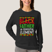 Black Father The Essential Element Father s Day  D T-shirt (Voorkant)