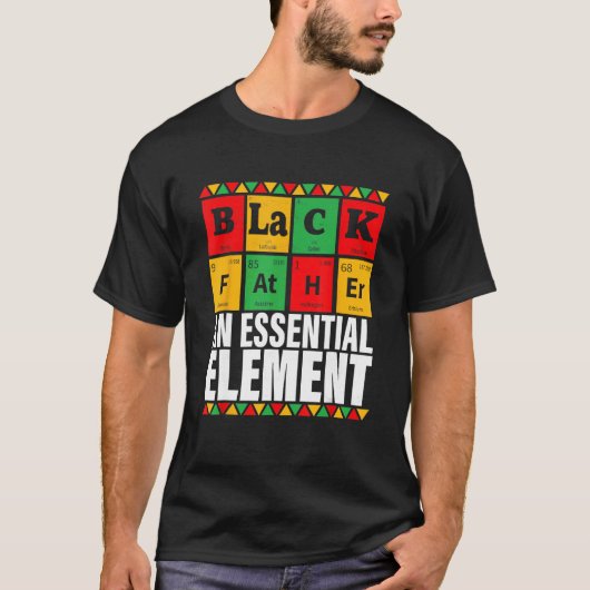 Black Father The Essential Element Father s Day T-shirt (Voorkant)