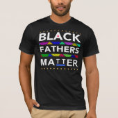 Black Fathers Matter - African Dashiki Geïnspireer T-shirt (Voorkant)