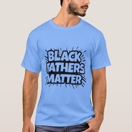 Black Fathers Matter T-shirt (Voorkant)