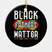Black Fathers Matter voor mannen Pap Geschiedenis  Keramisch Ornament (Voorkant)