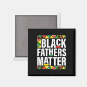 Black Fathers Problem Men Dad History Month Father Magneet (Voorkant / Achterkant)