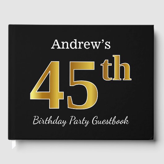 Black, Faux Gold 45th Birthday Party + aangepaste  Gastenboek (Voorkant)