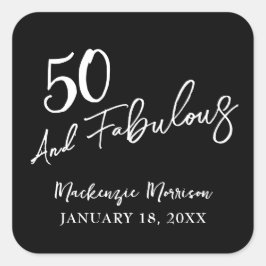 Black Fifty and Fabulous Script Birthday Party Vierkante Sticker