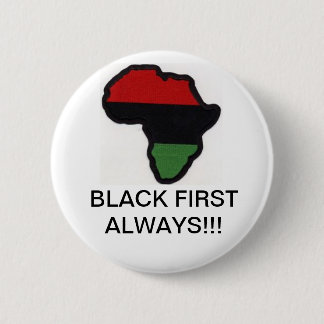Black First Altijd! Ronde Button 5,7 Cm