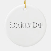 Black Forest Cake Gateau voor snoepmakers Keramisch Ornament (Achterkant)