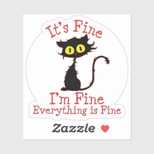 Black Frazzled Cat, alles is prima Sticker (Vel)