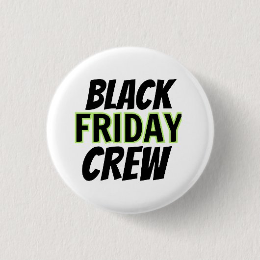 Black Friday Crew Ronde Button 3,2 Cm (Voorkant)