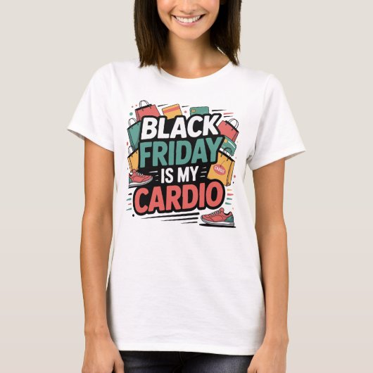 Black Friday is mijn cardio T-shirt (Voorkant)