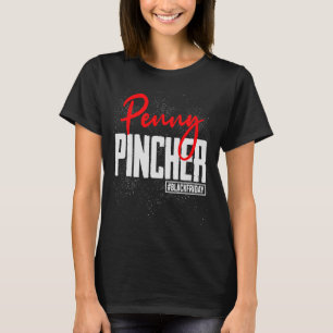 Black Friday Shopping Squad Penny Pincher Matching T-shirt