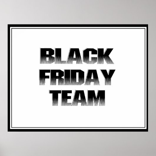 BLACK FRIDAY TEAM POSTER (Voorkant)