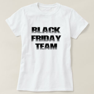 Black Friday Team T-shirt