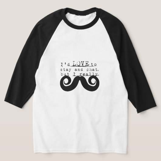 Black Funny Humor I Mustache T-shirt (Laagn)