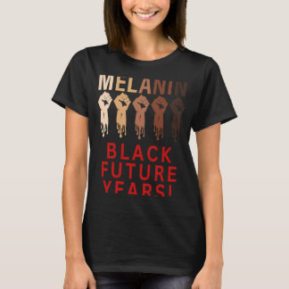 Black Future Year 2023 Melanin Pride Black Histor T-shirt