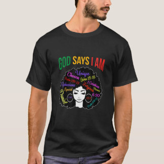 Black Girl God zegt dat ik Black Melanin History M T-shirt