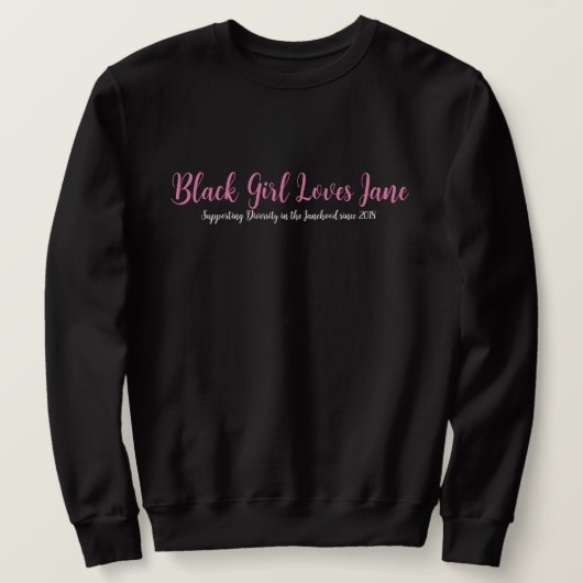 Black Girl houdt van Jane Sweatshirt (Design voorkant)