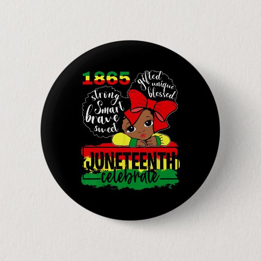 Black Girl Juneteenth 1865 Celebrate Independent D Ronde Button 5,7 Cm (Voorkant)