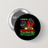 Black Girl Juneteenth 1865 Celebrate Independent D Ronde Button 5,7 Cm (Voorkant /achterkant)