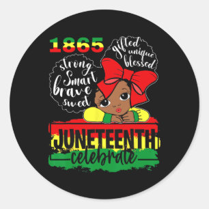 Black Girl Juneteenth 1865 Celebrate Independent D Ronde Sticker
