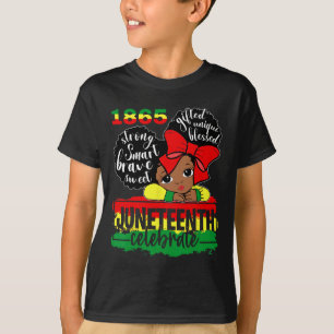 Black Girl Juneteenth 1865 Celebrate Independent D T-shirt