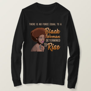 Black Girl Magic African Queen vastberaden om te r T-shirt