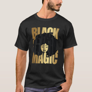 Black Girl Magic, Afrikaanse Woman Hair Cricut Bla T-shirt