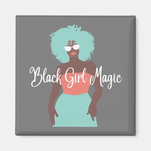 Black Girl Magic Magneet (Voorkant)