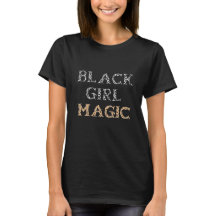 Black Girl Magic T-Shirt