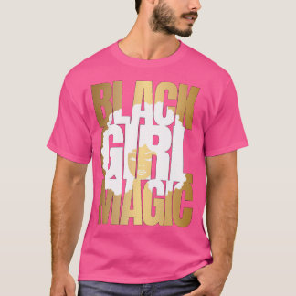 Black Girl Magic T-shirt