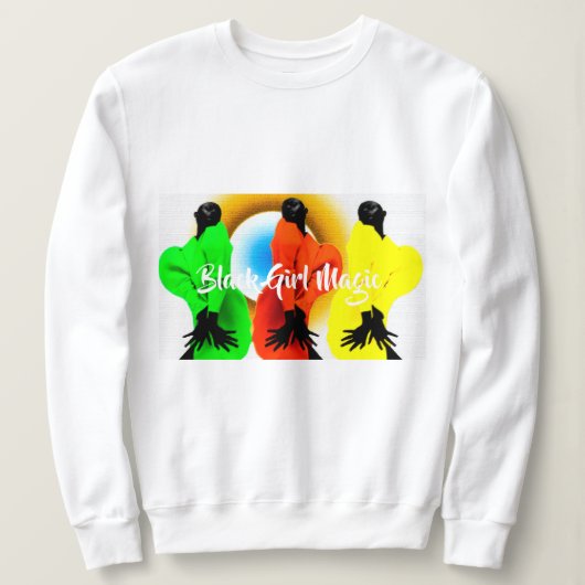 Black Girl Magic Trui (Design voorkant)
