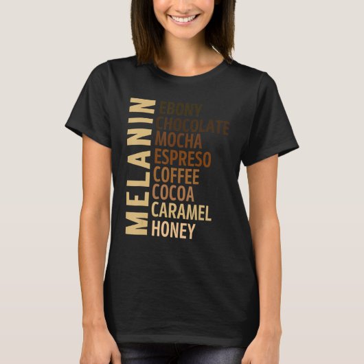 Black Girl Melanin Ebony Chocolate Mocha Espresso T-shirt (Voorkant)