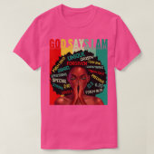Black Girls God zegt dat ik een zwarte geschiedeni T-shirt (Design voorkant)