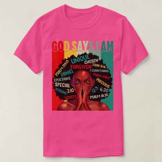 Black Girls God zegt dat ik een zwarte geschiedeni T-shirt (Design voorkant)