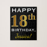 Black, Gold 18th Birthday   Custom Name Legpuzzel<br><div class="desc">This puzzle design features the message "Happy 18th Birthday",  with the "18th" having a valsgold-like appearance. It also features a customized name,  and a black colored background. It could be given to somebody who is celebrating their eighteenth birthday.</div>