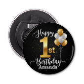 Black Gold 1st Birthday Button Bottle Opener (Voorkant)