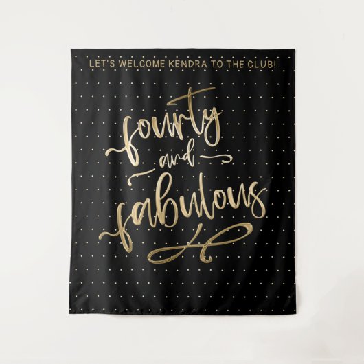 Black Gold 40th and Fabulous Birthday Photo Booth Wandkleed (Voorkant)