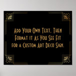 Black Gold Art Deco Aangepaste DIY Weddenschap Poster<br><div class="desc">Dit ontwerp kenmerkt een gestroomlijnde doopvont van het Deco van de Kunst die aan een gebied van de sjabloon wordt toegevoegd om uit te geven aangezien u geschikt ziet. Coördinerende framerende versieringen werden toegevoegd aan elke hoek. Al deze beelden werden verfraaid met faux gouden behandelingen. De complementaire doopvonten en de...</div>