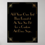 Black Gold Art Deco Aangepaste DIY Weddenschap Poster<br><div class="desc">Dit ontwerp kenmerkt een gestroomlijnde doopvont van het Deco van de Kunst die aan een gebied van de sjabloon wordt toegevoegd om uit te geven aangezien u geschikt ziet. Coördinerende framerende versieringen werden toegevoegd aan elke hoek. Al deze beelden werden verfraaid met faux gouden behandelingen. De complementaire doopvonten en de...</div>