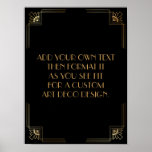 Black Gold Art Deco Aangepaste DIY Weddenschap Poster<br><div class="desc">Dit ontwerp kenmerkt een gestroomlijnde doopvont van het Deco van de Kunst die aan een gebied van de sjabloon wordt toegevoegd om uit te geven aangezien u geschikt ziet. Coördinerende framerende versieringen werden toegevoegd aan elke hoek. Al deze beelden werden verfraaid met faux gouden behandelingen. De complementaire doopvonten en de...</div>