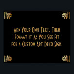 Black Gold Art Deco Aangepaste DIY Weddenschap Poster<br><div class="desc">Dit ontwerp kenmerkt een gestroomlijnde doopvont van het Deco van de Kunst die aan een gebied van de sjabloon wordt toegevoegd om uit te geven aangezien u geschikt ziet. Coördinerende framerende versieringen werden toegevoegd aan elke hoek. Al deze beelden werden verfraaid met faux gouden behandelingen. De complementaire doopvonten en de...</div>
